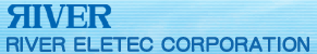 RIVER ELETEC CORPORATION