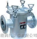 供应CB/T497-94低压粗水滤器（吸入粗水滤器）