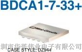 华誉伟业代理Mini-Circuits双向耦合器BDCA1-7-33+  深圳大量现货
